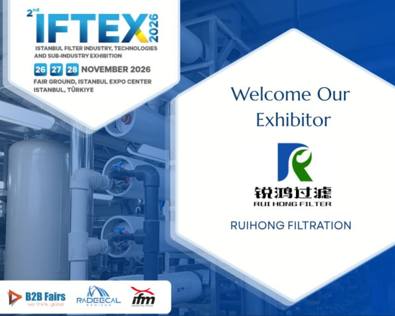 Ruihong Filtration to Exhibit at IFTEX 2026 in Istanbul, Türkiye